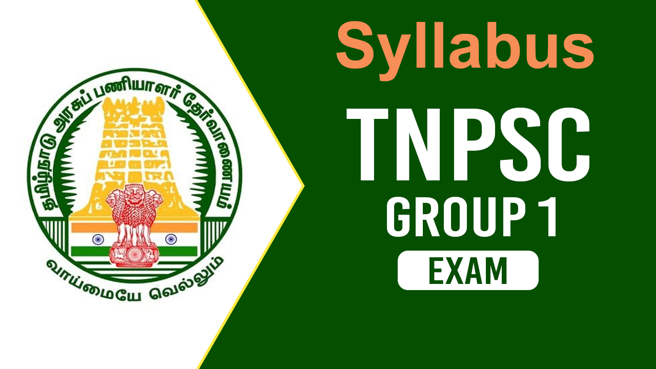 TNPSC Group 1 Syllabus 2026: Complete Guide to Prelims, Mains & Preparation Tips