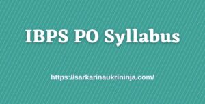Read more about the article Download IBPS PO Syllabus 2023 For CRP PO MT Online Preliminary Exam @ibps.in