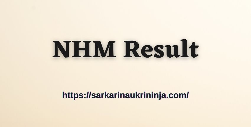 You are currently viewing NHM Result 2023: Check NHM Uttar Pradesh ANM & GNM Exam Result @ upnrhm.gov.in