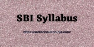Read more about the article SBI Syllabus 2023 | Download Selection Process & Exam Pattern For Pharmacist Posts @sbi.co.in