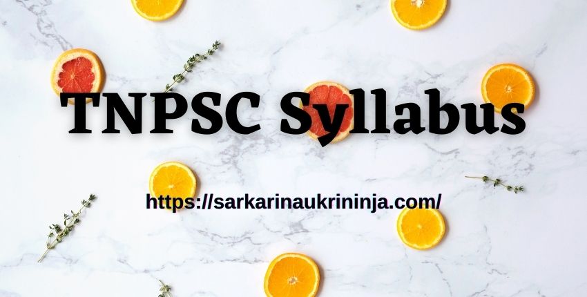 You are currently viewing TNPSC Syllabus 2023 | Download Tamil Nadu PSC Veterinary Assistant Surgeon Exam Syllabus Pdf