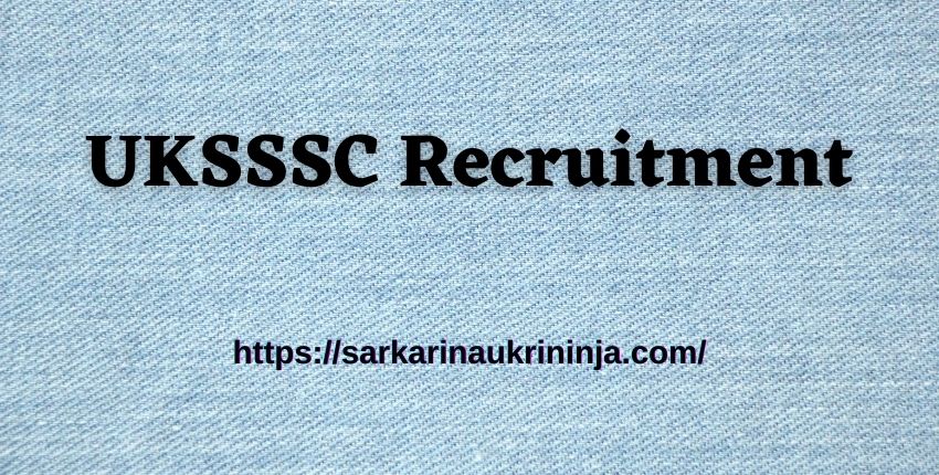 You are currently viewing UKSSSC Recruitment 2023-24: Apply Online For Uttarakhand SSSC 76 Junior Engineer (Trainee) Jobs