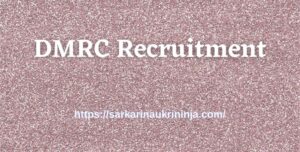 Read more about the article DMRC Recruitment 2023: Fill Application Forms For Delhi Metro Executive & Non Executive Jobs