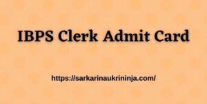 Read more about the article IBPS Clerk Admit Card 2023 – CRP IX Clerks Exam Call Letter Download Link Available Here