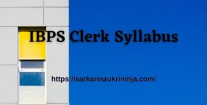 Read more about the article IBPS Clerk Syllabus 2023 – Check Topic Wise CRP Clerks IX Exam Syllabus PDF Here