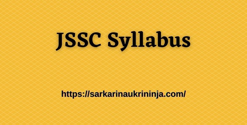 You are currently viewing JSSC Syllabus 2023: Download Subject Wise Jharkhand SSC ANM Exam Syllabus & Pattern
