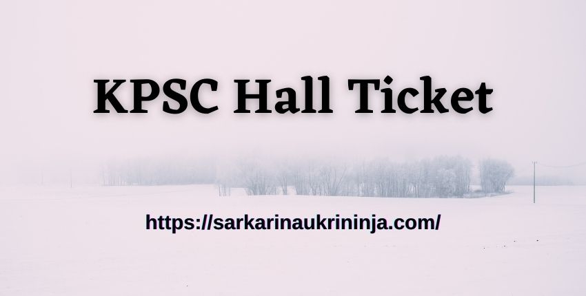 Read more about the article Check KPSC Hall Ticket 2023 | Karnataka PSC FDA & SDA Hall Tickets Available Now