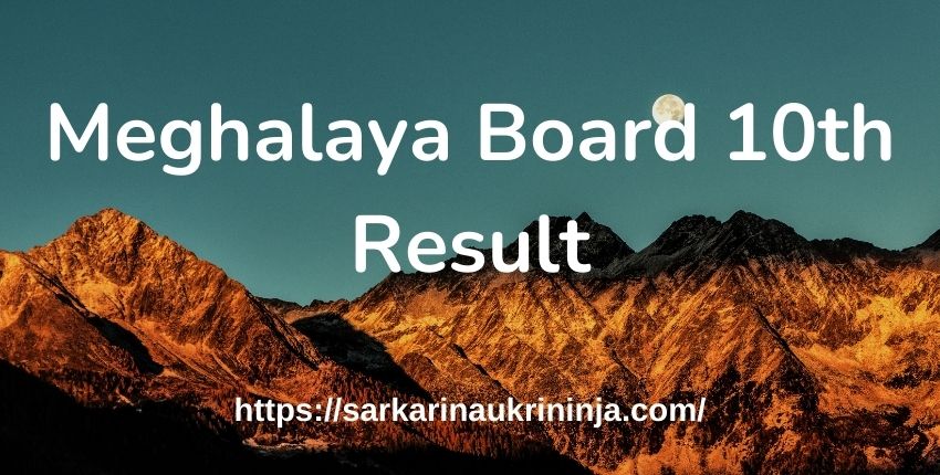 Read more about the article MBOSE SSLC Result 2023 – Get Meghalaya Board 10th Exam Result @ megresults.nic.in