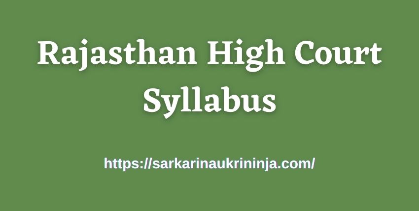 Read more about the article Rajasthan High Court Syllabus 2023 Pdf, Collect HC Raj Class IV Exam Pattern