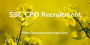 Read more about the article SSC CPO Recruitment 2023 – 2000+ Jobs Of SI In Delhi Police, CAPF & ASI In CISF