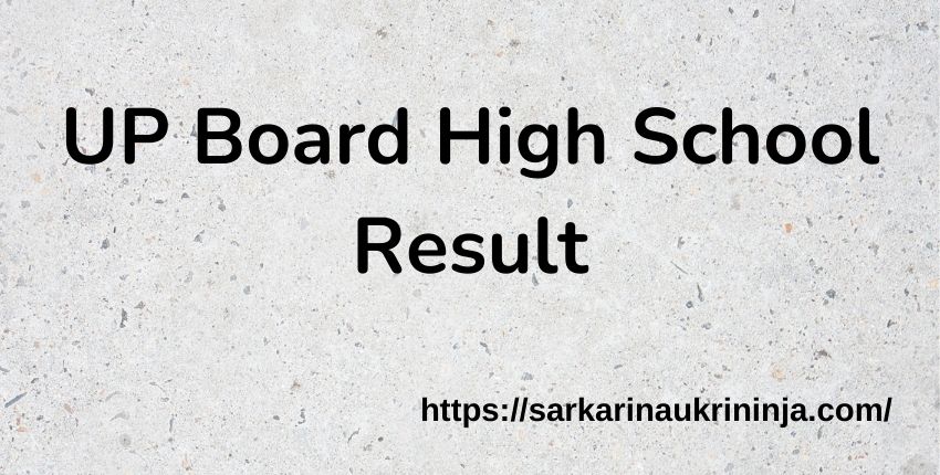 You are currently viewing UP Board High School Result 2023 – UP Board 10th Result Roll No Wise Download at upresults.nic.in