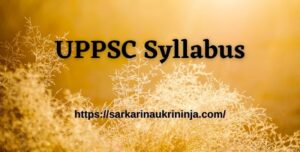 Read more about the article UPPSC Syllabus 2023 | Download Selection Process & Exam Pattern For 1473 Lecturer Vacancies @uppsc.up.nic.in