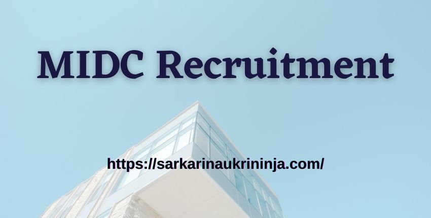Read more about the article MIDC Recruitment 2023 : Fill Online Application Form For JE, Assistant & Other Posts