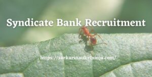 Read more about the article Syndicate Bank Recruitment 2023 | Specialist Officer (SO) Jobs, Apply Online @ syndicatebank.in
