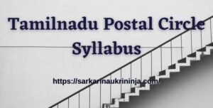 Read more about the article Tamilnadu Postal Circle Syllabus 2023 : Download TN Postal Circle Exam Pattern & Guidelines