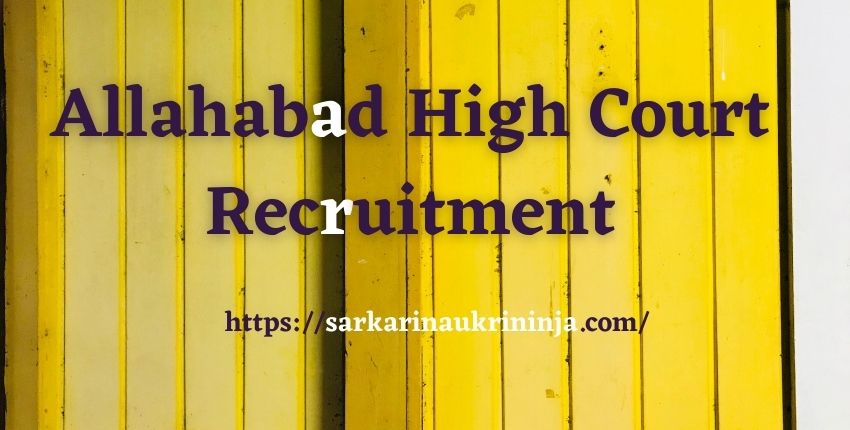 You are currently viewing Allahabad High Court Recruitment 2023 | Apply Online For 411 Computer Assistant & Review Officer Posts