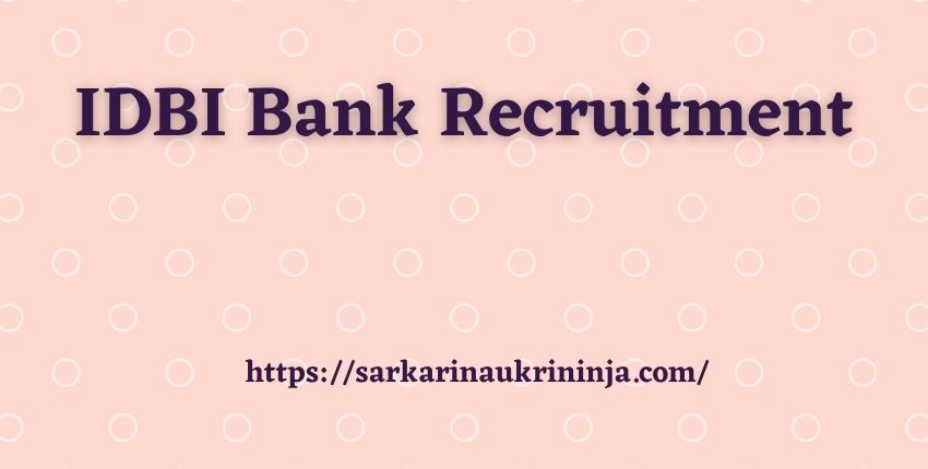 You are currently viewing IDBI Bank Recruitment 2023: Apply Online For IDBI Assistant Manager Vacancy