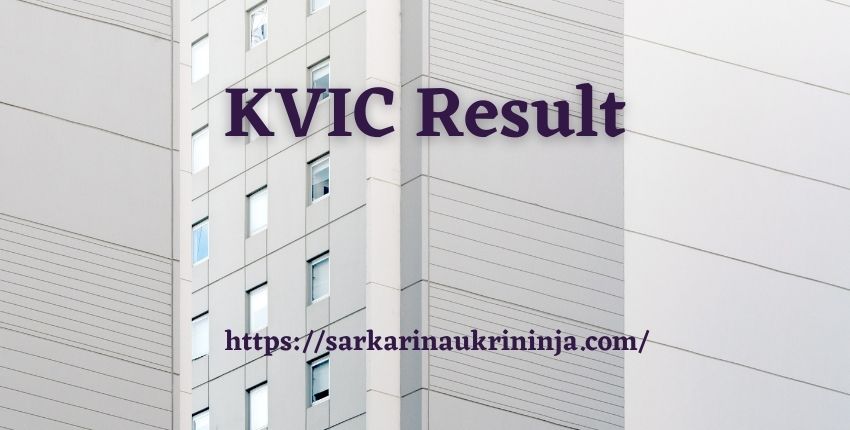 Read more about the article KVIC Result 2023 | Download Group B & C Result & Cut off Marks at kvic.org.in