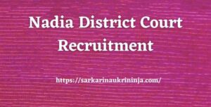 Read more about the article Nadia District Court Recruitment 2023 |  English Steno, LDC & Group D Jobs Apply Online @ districts.ecourts.gov.in