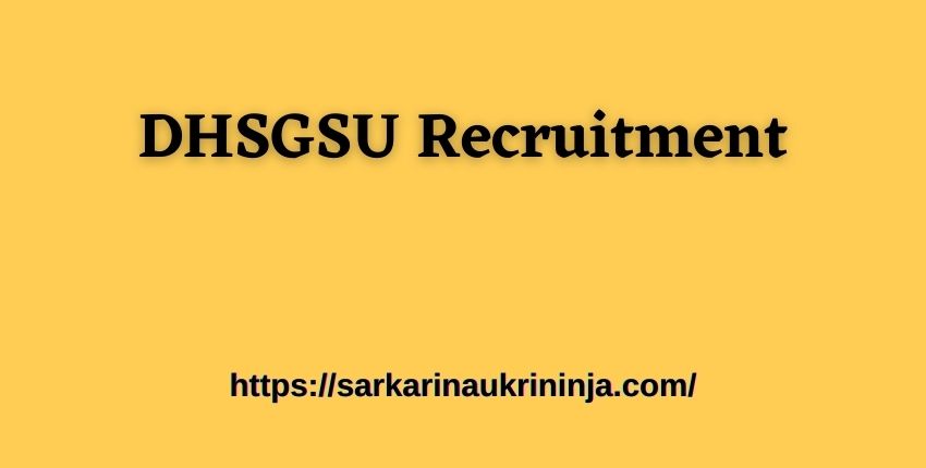 You are currently viewing DHSGSU Recruitment 2023: Apply Online For Teaching  & Non Teaching Jobs