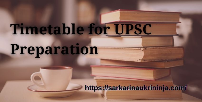 You are currently viewing How to Make Timetable for UPSC Preparation? | Crack IAS Exam